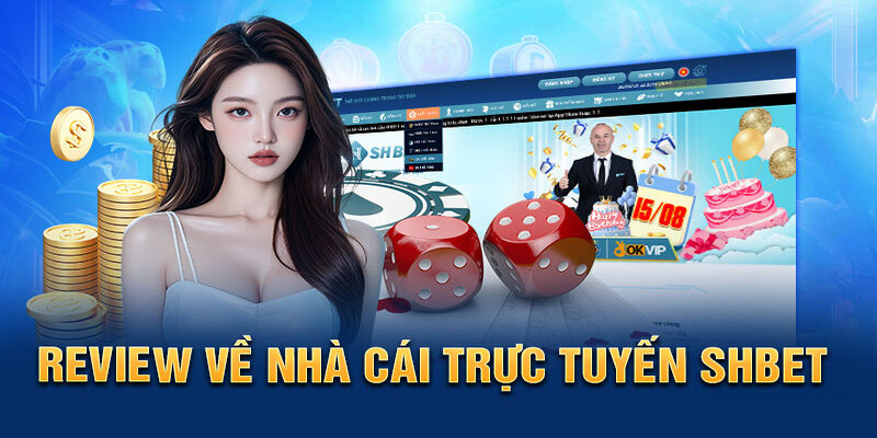 SHBET nhà cái uy tín chinh phục mọi trò chơi đỉnh cao