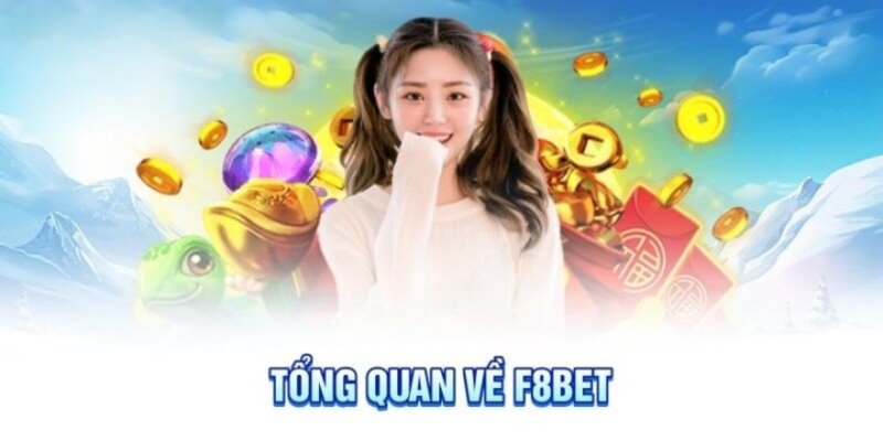 Tìm hiểu cơ bản về thương hiệu cá cược F8Bet là như thế nào