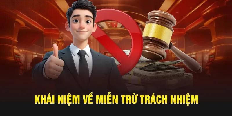 Giới thiệu qua thông tin chi tiết về miễn trách nhiệm